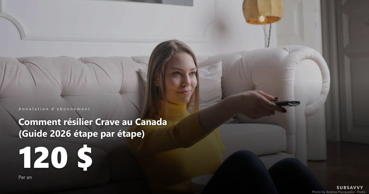 Comment résilier Crave au Canada (Guide 2026 étape par étape)