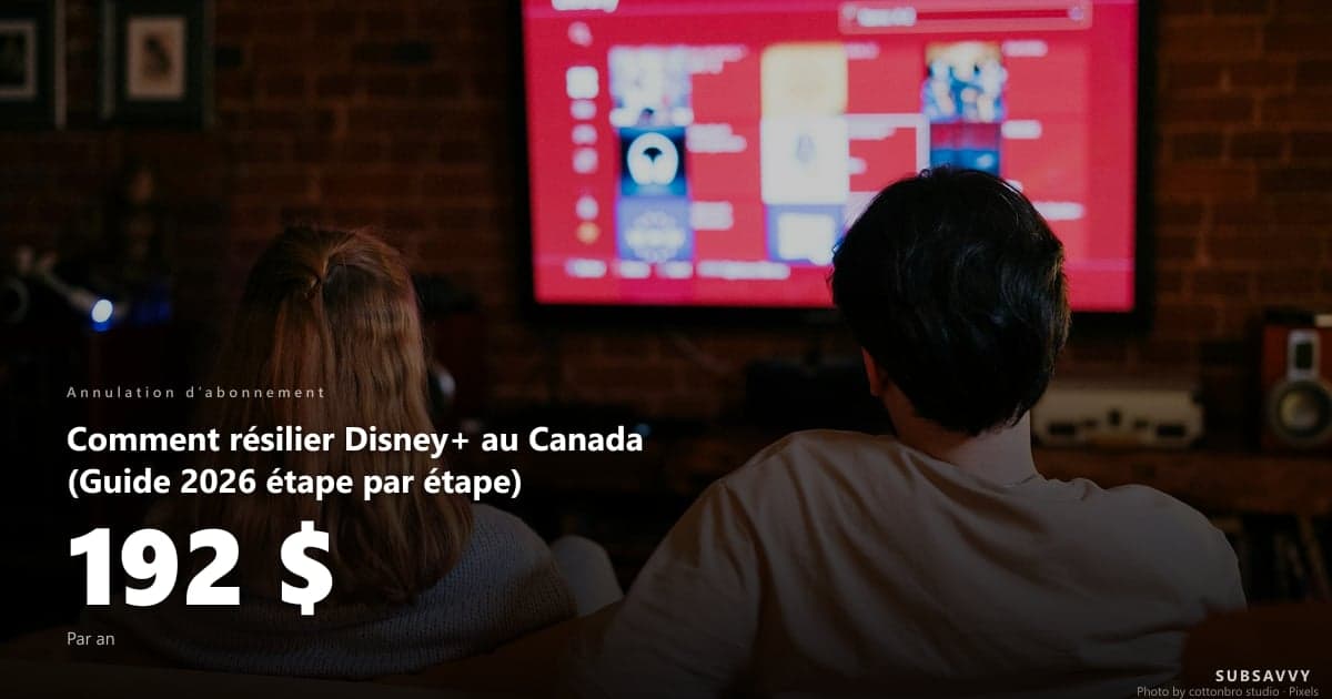 Comment résilier Disney+ au Canada (Guide 2026 étape par étape)