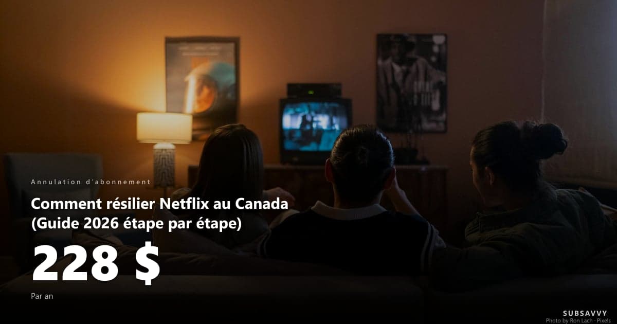 Comment résilier Netflix au Canada (Guide 2026 étape par étape)
